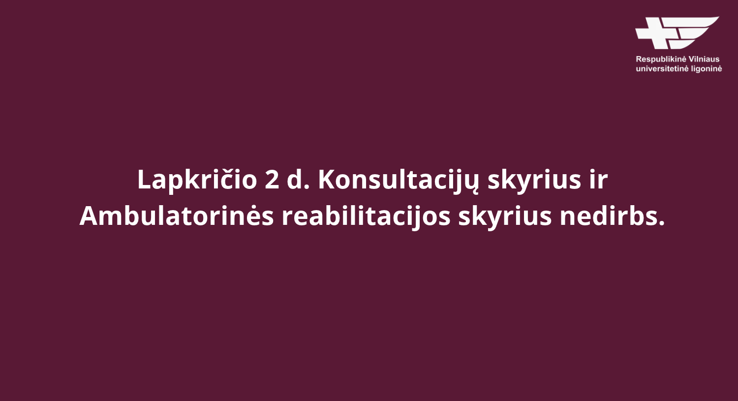 Lapkričio 2 d. nebdirbs.